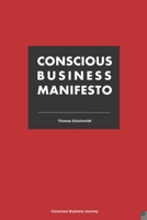 Conscious Business Manifesto B088B9YTKK Book Cover