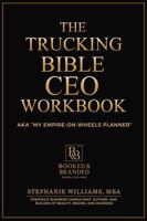 The Trucking Bible CEO Workbook: A Practical Business Planner for Women Scaling in Trucking 1969369019 Book Cover