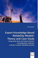 Expert Knowledge Based Reliability Models 3639020561 Book Cover