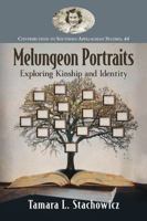 Melungeon Portraits: Exploring Kinship and Identity 1476669791 Book Cover