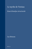 Le Mythe De Tiresias: Essai D'analyse Structurale (Etudes Preliminaires Aux Religions Orientales Dans L'empire Romain) (Etudes Preliminaires Aux Religions Orientales Dans L'empire Romain) 9004045694 Book Cover