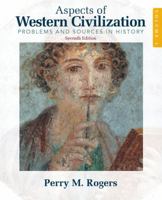 Aspects of Western Civilization: Problems and Sources in History, Volume I (4th Edition) 0132414023 Book Cover