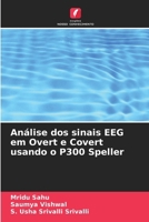 Análise dos sinais EEG em Overt e Covert usando o P300 Speller (Portuguese Edition) 6207974026 Book Cover
