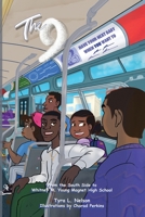 The 9: From the South Side to Whitney M. Young Magnet High School B0FNJVH93K Book Cover