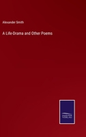 A Life-Drama and Other Poems 1164535951 Book Cover