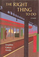 The Right Thing to Do: A Novel 0879236396 Book Cover