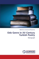 Ode Genre in XV Century Turkish Poetry: Monograph 6202802502 Book Cover