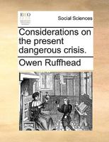 Considerations on the present dangerous crisis. 1140897934 Book Cover