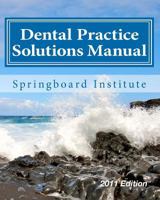 Dental Practice Solutions Manual: Essential Dental Management Systems 1456342983 Book Cover