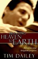 Bringing Heaven To Earth 1931178852 Book Cover