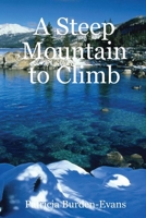 A Steep Mountain to Climb 0615151205 Book Cover