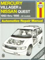 Mercury Villager & Nissan Quest Automotive Repair Manual: All Mercury Villager and Nissan Quest Models 1993 Through 1998 (Haynes Automotive Repair Manual Series) 1563923432 Book Cover