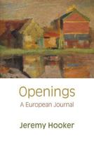 Openings: A European Journal 1848613040 Book Cover