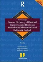 Routledge-Langenscheidt German Dictionary of Electrical Engineering / Worterbuch Elektrotechnik und Elektronik Englisch: English-German (Routledge Bilingual Specialist Dictionaries) 0415171318 Book Cover