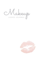 Makeup Looks Journal: From Simple to Glam, Keep Track of Your Favorite Looks 1677906677 Book Cover