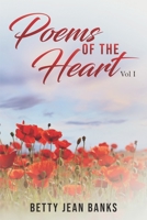 Poems of the Heart: Vol. 1 B0CGTRNJCL Book Cover