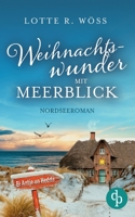 Weihnachtswunder mit Meerblick: Nordseeroman 3986379789 Book Cover