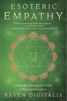 Esoteric Empathy: A Magickal & Metaphysical Guide to Emotional Sensitivity 0738749176 Book Cover