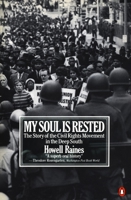 My Soul Is Rested: Movement Days in the Deep South Remembered 0140067531 Book Cover
