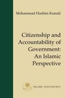 Citizenship and Accountability of Government: An Islamic Perspective 1903682614 Book Cover