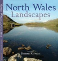 North Wales Landscapes (Heritage Landscapes) 190473605X Book Cover