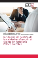 Incidencia de gestión de la calidad en atención al cliente en ferretería Palace en Estelí 6203586579 Book Cover