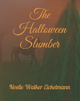 The Halloween Slumber B08KH2LCGK Book Cover