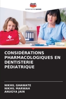 CONSIDÉRATIONS PHARMACOLOGIQUES EN DENTISTERIE PÉDIATRIQUE (French Edition) 6208775639 Book Cover