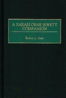 A Sarah Orne Jewett Companion 0313307571 Book Cover