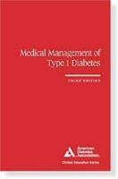Medical Management of Type 1 Diabetes (Clinical Education Series)