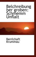 Belchreibung ber groben: Schmemm Unflalt 0559708378 Book Cover