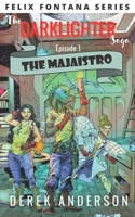 The Majaistro: The Darklighter Saga Episode One B09QP5J4ZC Book Cover