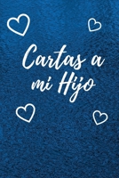 Cartas a mi Hijo: Libro para Escribir Cartas y Recuerdos a tu Hijo Tama�o A5 110 P�ginas Con Rayas Horizontales y Espacio para Fotos Descubre M�s Dise�os en Nuestro Nombre de Autor 1697330134 Book Cover