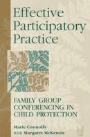 Effective Participatory Practice: Empowering Families in Child Protection (Modern Applications of Social Work) (Modern Applications of Social Work) 020236108X Book Cover
