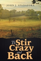 To Stir Crazy and Back 197367646X Book Cover