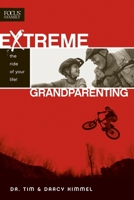 Extreme Grandparenting 1589974603 Book Cover