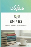 EN / ES: Mastering Languages, Two Pages at a Time B0GNMGDG8N Book Cover