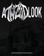 A Twiztid Look: Photography by Jason Shaltz 1945940220 Book Cover