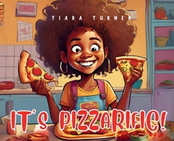It's Pizzarific! B0CSJQX7PK Book Cover