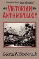 Victorian Anthropology 0029315514 Book Cover