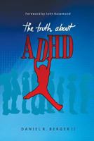 The Truth about ADHD 0997607742 Book Cover