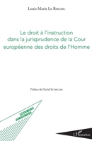 Le droit à l'instruction dans la jurisprudence de la Cour européenne des droits de l'Homme (Logiques Juridiques) (French Edition) 2343081581 Book Cover