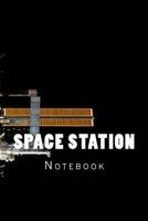Space Station: Notebook 1979912572 Book Cover