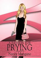 A Passion for Prying 1452056528 Book Cover