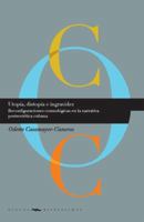 Utop?a, Distop?a e Ingravidez : Reconfiguraciones Cosmol?gicas en la Narrativa Postsovi?tica Cubana 8484897079 Book Cover