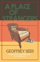 A Place of Strangers 1919316647 Book Cover