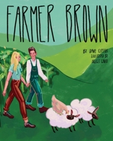 Farmer Brown 1736406515 Book Cover