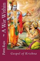 A War Within: The Gospel of Krishna 1500661821 Book Cover