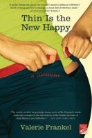 Thin Is the New Happy 0312373929 Book Cover