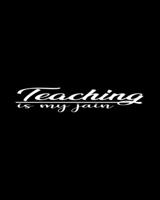 Teaching Is My Jain: Teacher Appreciation Notebook Or Journal 169748915X Book Cover